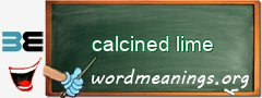 WordMeaning blackboard for calcined lime